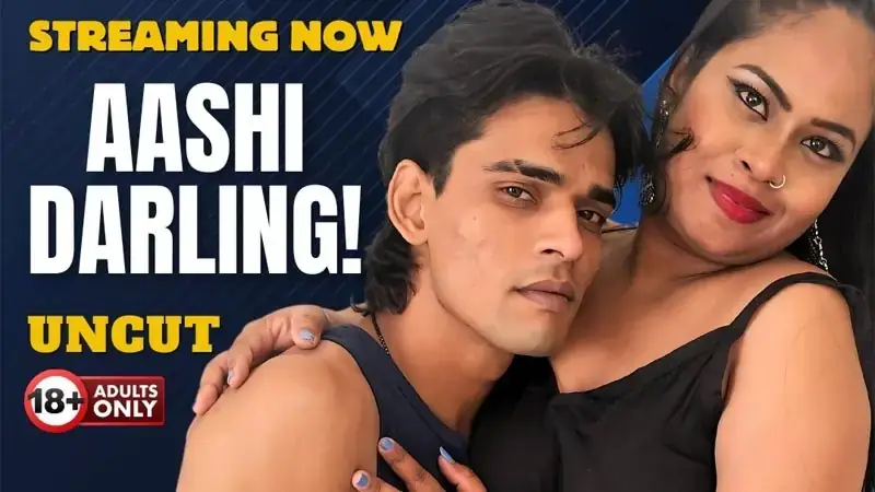 Aashi.Darling | Neon X : Indian Movies, Web Series and Originals