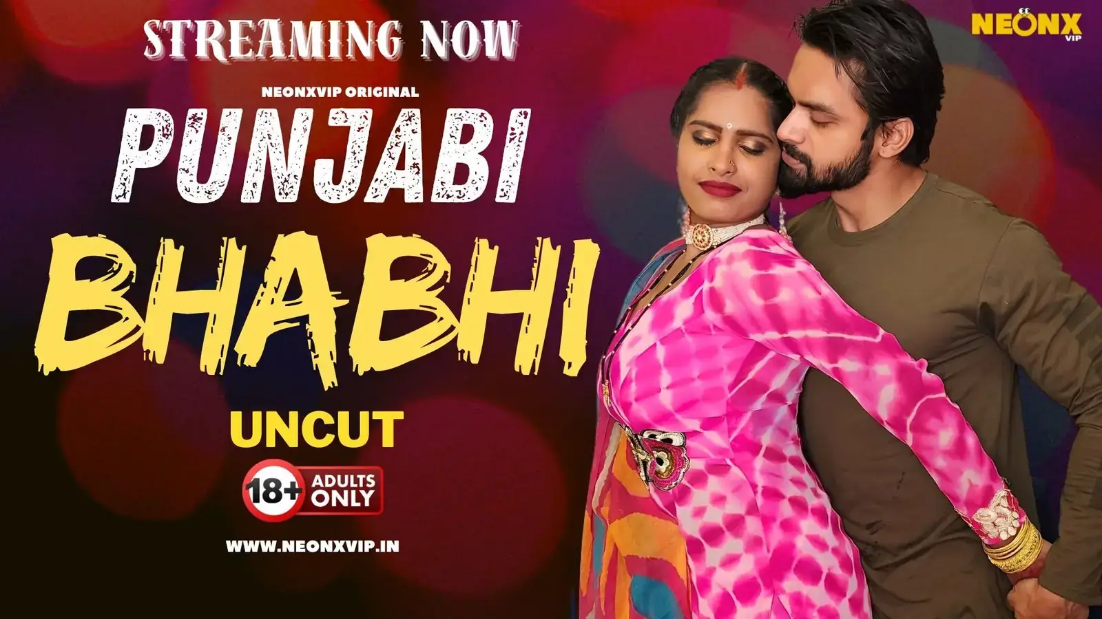 PUNJABI BHABHI | Neon X : Indian Movies, Web Series and Originals