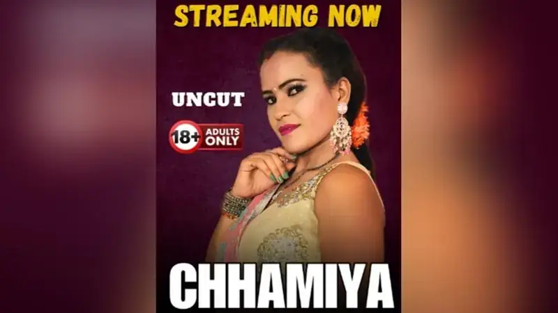 CHHAMIYA. | Neon X : Indian Movies, Web Series and Originals