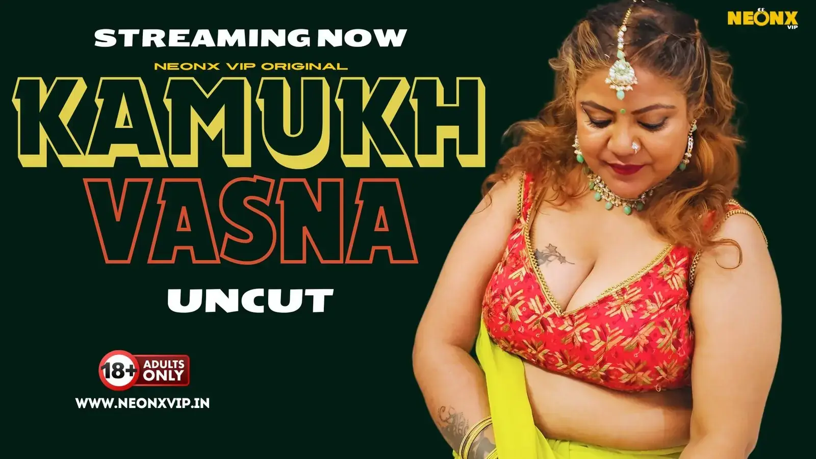KAMUKH VASNA | Neon X : Indian Movies, Web Series and Originals