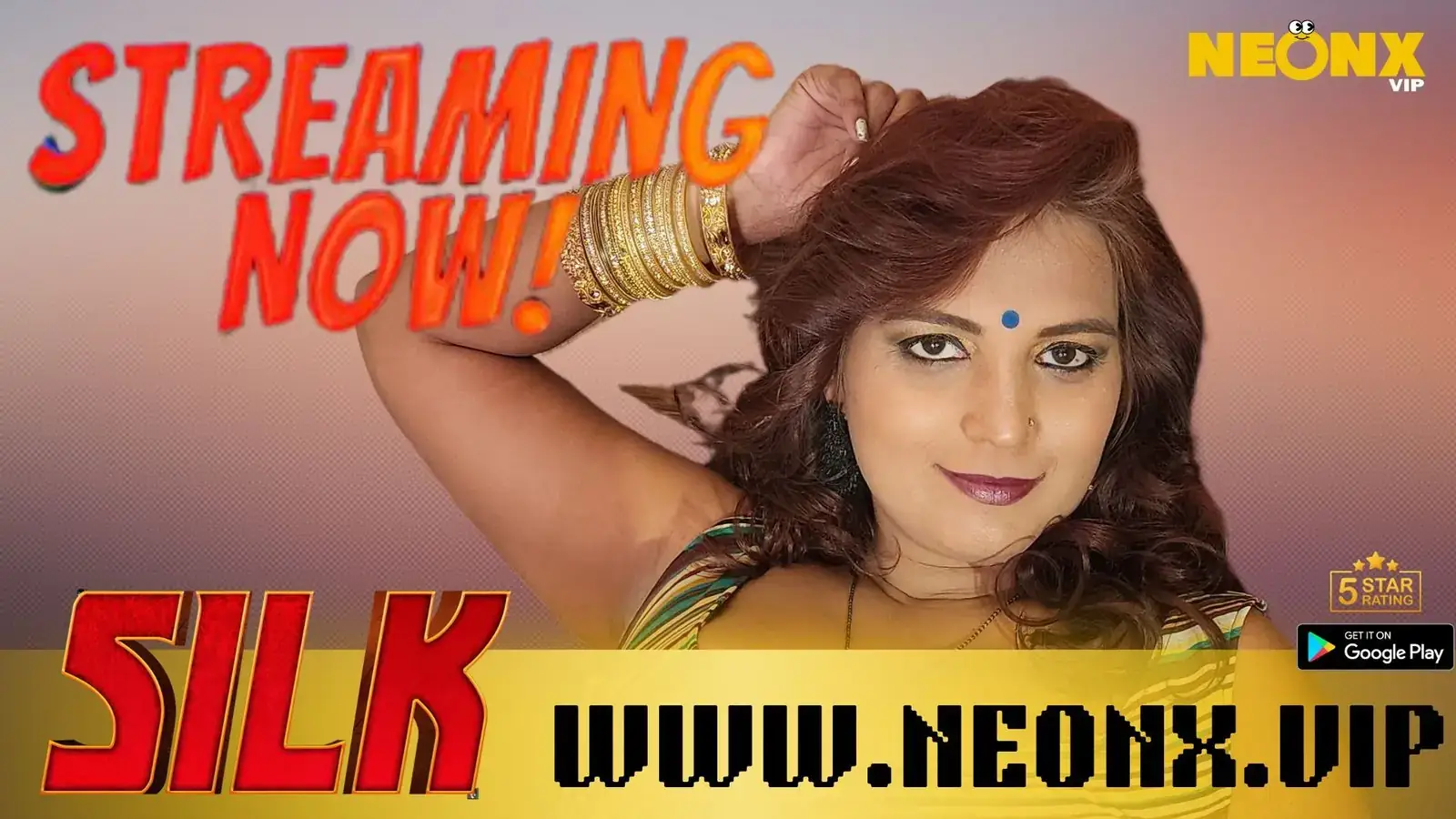 SILK | Neon X : Indian Movies, Web Series and Originals
