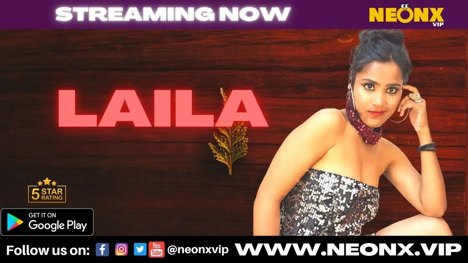 LAILA | Neon X : Indian Movies, Web Series and Originals