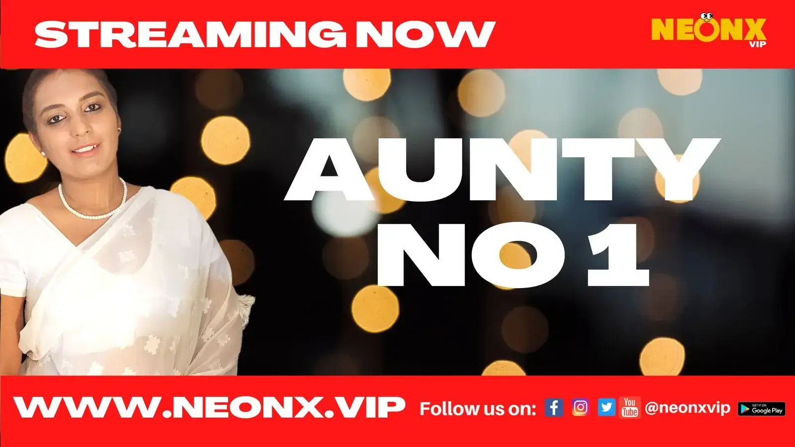 AUNTY NO 1 | Neon X : Indian Movies, Web Series and Originals