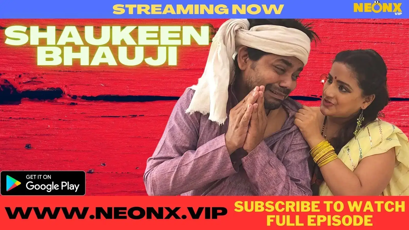 SHAUKEEN BHAUJI | Neon X : Indian Movies, Web Series and Originals