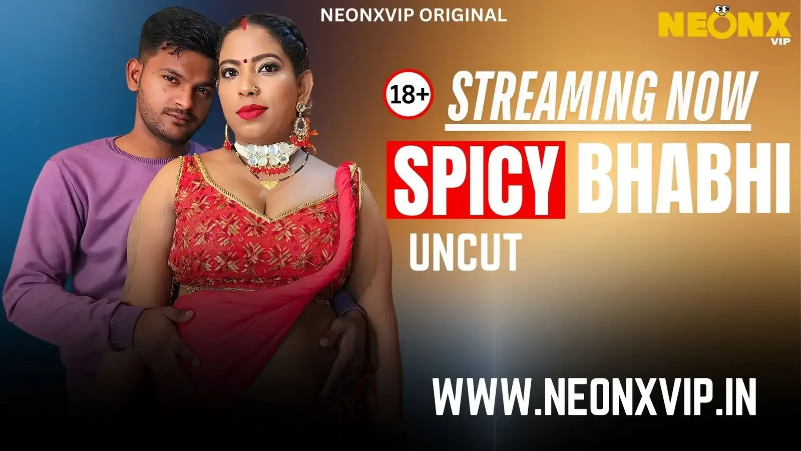 SPICY BHABHI | Neon X : Indian Movies, Web Series and Originals
