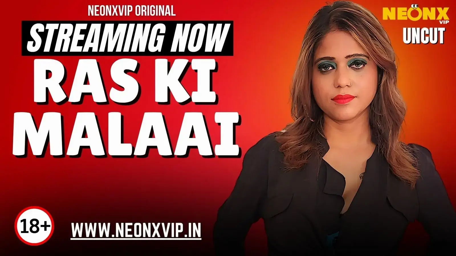 RAS KI MALAI | Neon X : Indian Movies, Web Series and Originals