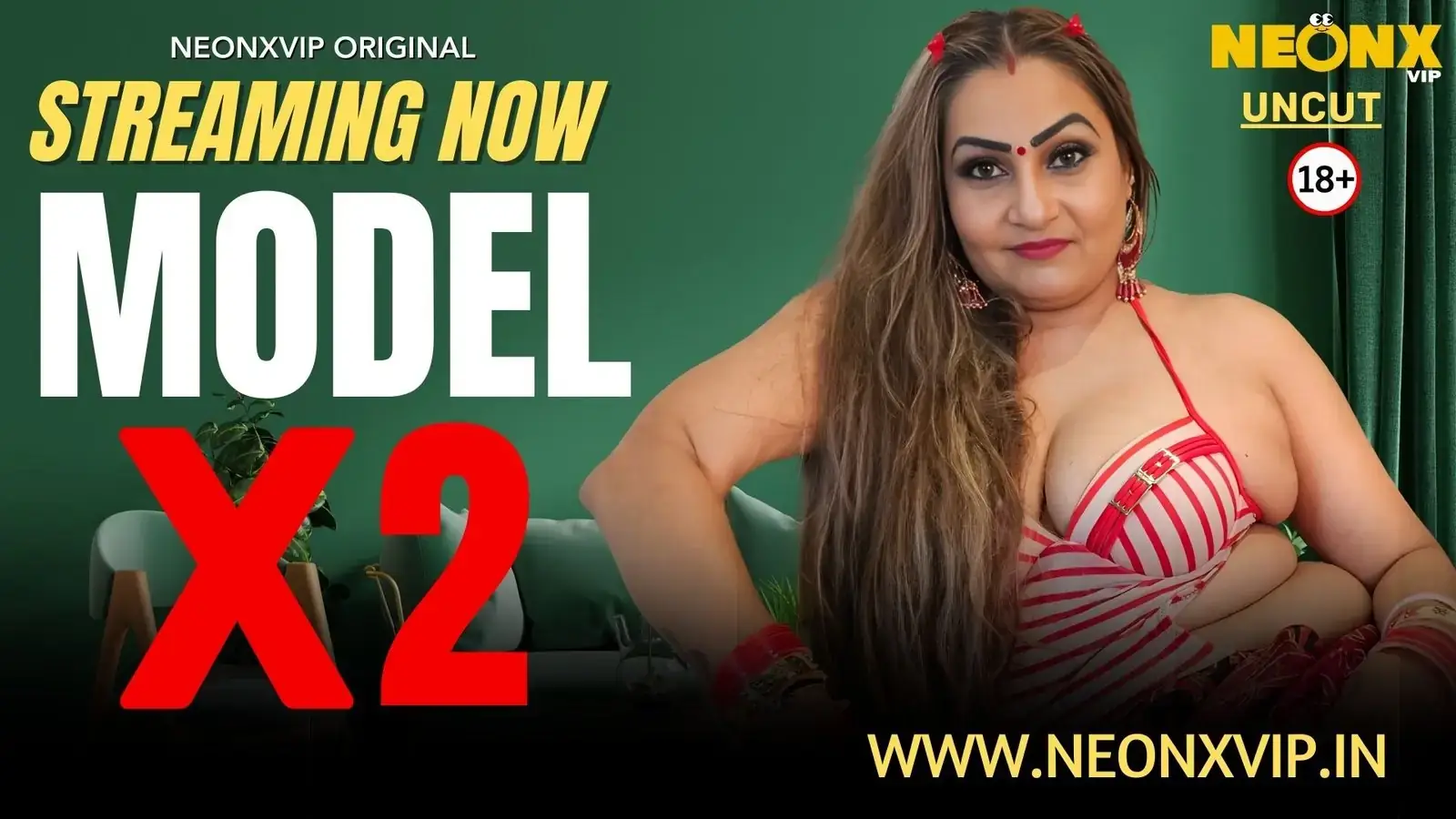 MODEL X 2 | Neon X : Indian Movies, Web Series and Originals