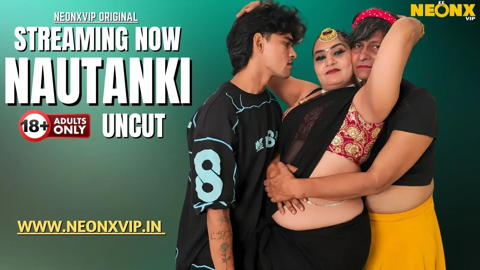NAUTANKI | Neon X : Indian Movies, Web Series and Originals
