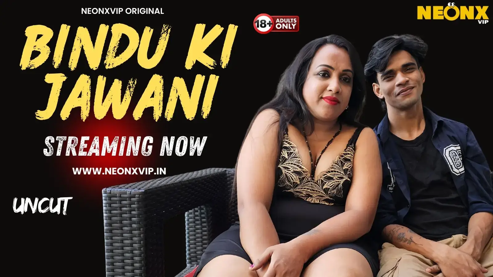 BINDU KI JAWANI UNCUT | Neon X : Indian Movies, Web Series and Originals