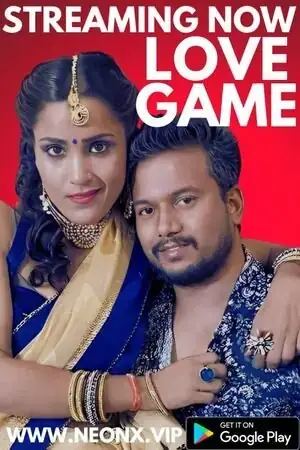 Love Game | Neon X : Indian Movies, Web Series and Originals